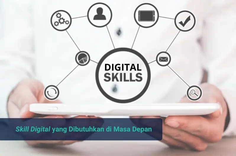menguasai digital skill SDM masa depan adalah langkah yang tidak bisa ditawar. Dunia kerja terus berubah, dan hanya mereka yang mampu beradaptasi serta berkembang dengan teknologi yang akan bertahan.