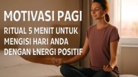 Mulai hari Anda dengan motivasi pagi yang positif, dan lihat bagaimana itu memengaruhi seluruh hari Anda. Lima menit ritual pagi yang penuh kesadaran dapat membawa dampak luar biasa, mulai dari peningkatan energi, produktivitas, hingga kebahagiaan.